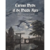 Curious Myths of the Middle Ages - Paperback