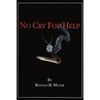 No Cry for Help - Paperback