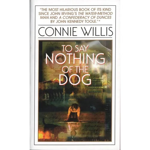 To Say Nothing of the Dog: Or How We Found the Bishop's Bird Stump at Last - Mass Market Paperbound