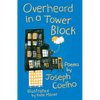 Overheard in a Tower Block: Poems by - Paperback