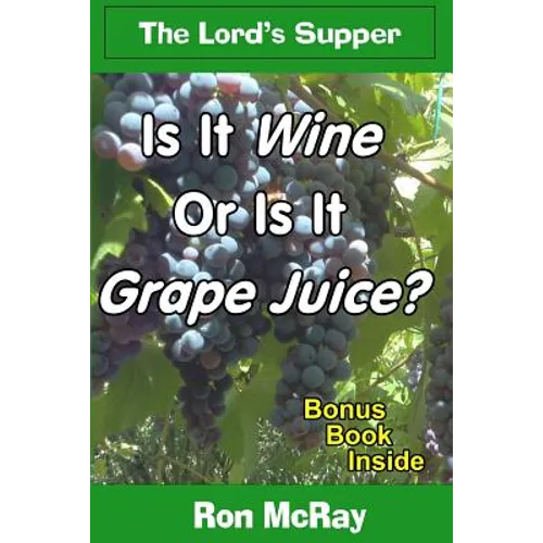 Is It Wine Or Is It Grape Juice? - Paperback