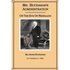 Mr. Buchanan's Administration on the Eve of the Rebellion - Paperback