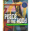 Peace in the Hood: Working with Gang Members to End the Violence - Paperback