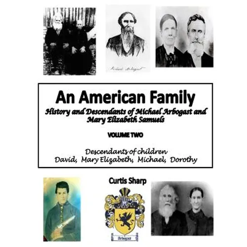 An American Family Michael Arbogast Vol. Two - Paperback
