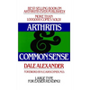 Arthritis and Common Sense - Paperback