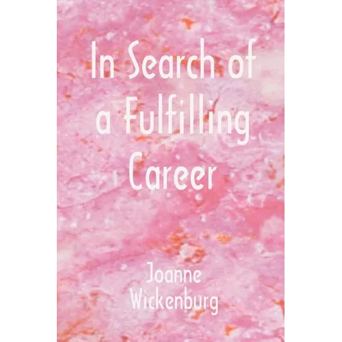 In Search of a Fulfilling Career - Paperback