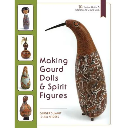 Making Gourd Dolls & Spirit Figures - Paperback