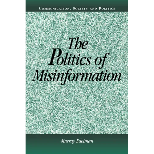 The Politics of Misinformation - Paperback
