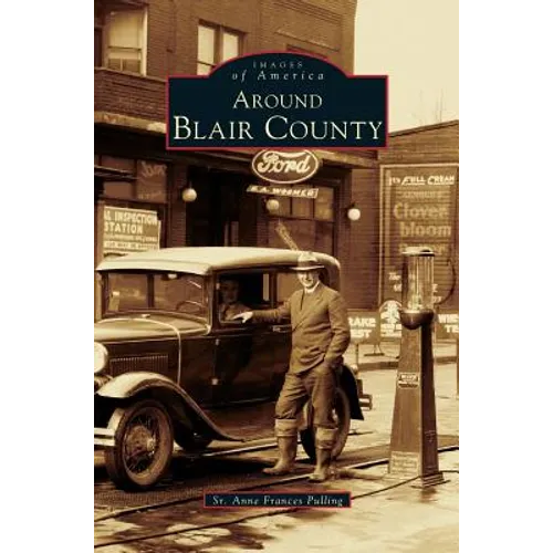 Around Blair County - Hardcover