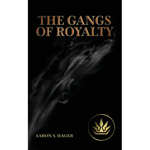 The Gangs of Royalty - Paperback