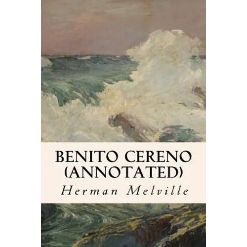 Benito Cereno (annotated) - Paperback