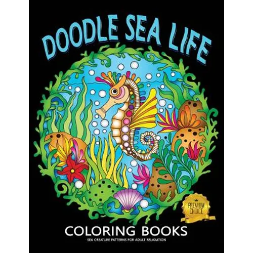 Doodle Sea Life Coloring Book: Fun and Beautiful Pages for Stress Relieving Unique Design - Paperback