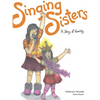 Singing Sisters: A Story of Humility - Paperback