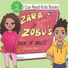 Zara and Zobu's Book of Magic Chapter 1: I Can Read Books Level 3 - Paperback