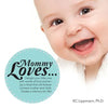 Mommy Loves...: Delight Your Little One with Words of Love and Enjoy a Ritual That Will Forever Connect Mother and Child. Create a Mem - Paperback
