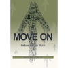 Move On: Refuse to Stay Stuck - Hardcover