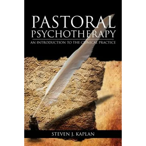 Pastoral Psychotherapy: An Introduction to the Clinical Practice - Paperback