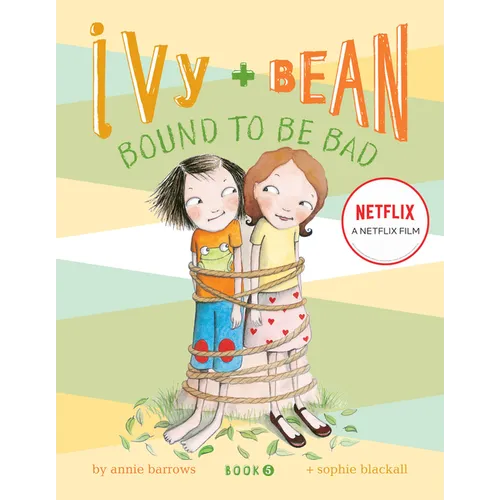 Ivy and Bean #5: Bound to Be Bad - Paperback