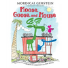 Moose, Goose, and Mouse - Hardcover