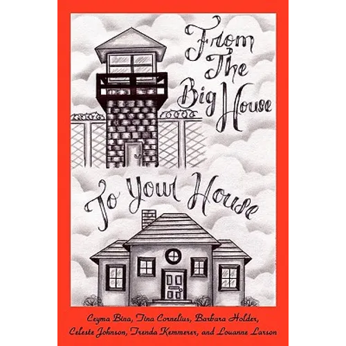 From The Big House To Your House: Cooking in Prison - Paperback