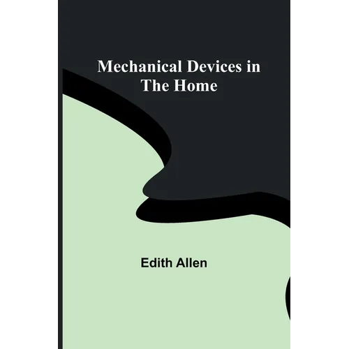 Mechanical Devices in the Home - Paperback