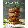 Plant Based Cookbook: 100+ Life-Changing, Plant-Based Recipes - Paperback
