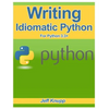 Writing Idiomatic Python 3.3 - Paperback