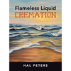 Flameless Liquid Cremation - Hardcover
