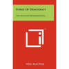 Forge of Democracy: The House of Representatives - Hardcover