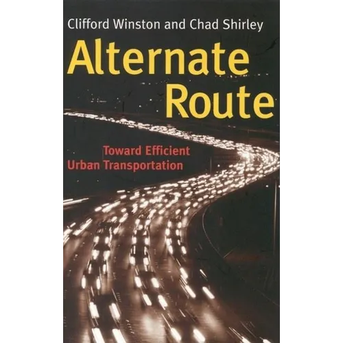 Alternate Route: Toward Efficient Urban Transportation - Paperback