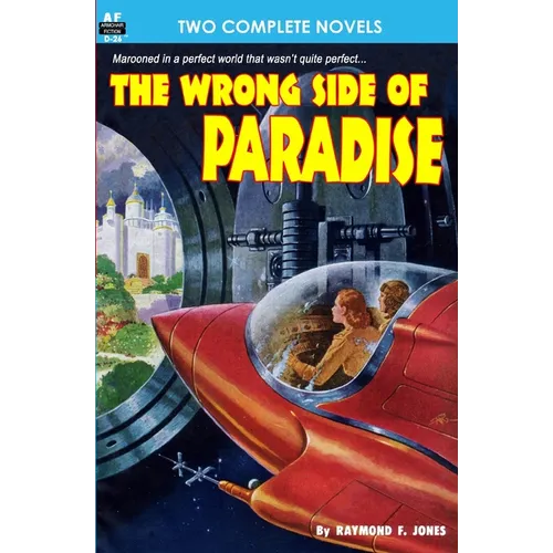 The Wrong Side of Paradise & The Involuntary Immortals - Paperback