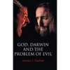 God, Darwin, and the Problem of Evil - Hardcover