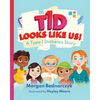 T1D Looks Like Us: A Type 1 Diabetes Story - Paperback