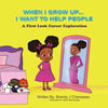 When I Grow Up... I Want to Help People: A First Look Career Exploration - Paperback