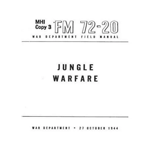 FM 72-20 Jungle Warfare(1944) by United States. War Department. General Staff - Paperback