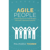 Agile People: A Radical Approach for HR & Managers (That Leads to Motivated Employees) - Paperback