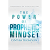 The Power of a Prophetic Mindset - Paperback