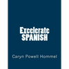 Excelerate SPANISH - Paperback