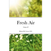 Fresh Air: Volume IV - Paperback