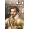 Raleigh - Tudor Adventurer - Paperback