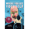 Where You See Yourself - Hardcover
