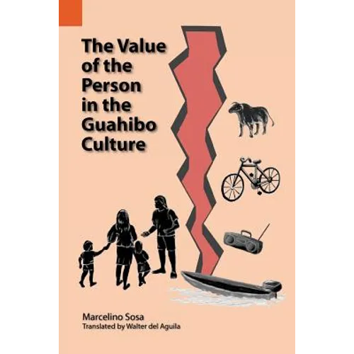 The Value of the Person in the Guahibo Culture - Paperback