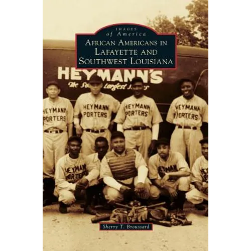 African Americans in Lafayette and Southwest Louisiana - Hardcover