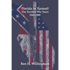 Florida in Turmoil: The Terrible War Years 1861-1865 - Paperback