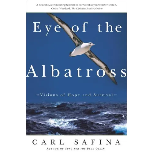 Eye of the Albatross: Visions of Hope and Survival - Paperback