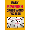 Easy Spanish Crossword Puzzles - Paperback