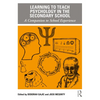Learning to Teach Psychology in the Secondary School: A Companion to School Experience - Paperback