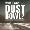 What Was The Dust Bowl? Environment and Society Children's Environment Books - Paperback