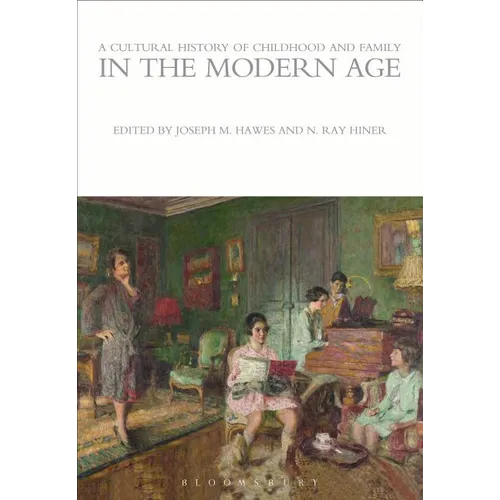A Cultural History of Childhood and Family in the Modern Age - Paperback