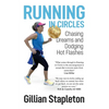 Running in Circles: Chasing Dreams and Dodging Hot Flashes - Paperback